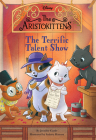 The Aristokittens #4: The Terrific Talent Show By Jennifer Castle Cover Image