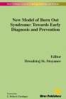 New Model of Burn Out Syndrome: Towards Early Diagnosis and Prevention Cover Image