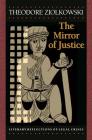 The Mirror of Justice: Literary Reflections of Legal Crises Cover Image