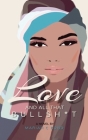 Love And All That Bullsh*t By Mariah C. Bond Cover Image