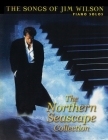 Jim Wilson Piano Songbook One: Northern Seascape Collection By Jim Wilson Cover Image