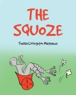 The Squoze By Thelda Livingston Mathews Cover Image