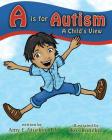 A is for Autism: A Child's View By Ikos Ronzkie (Illustrator), Amy E. Sturkey Cover Image