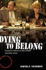 Dying to Belong: Gangster Movies in Hollywood and Hong Kong Cover Image