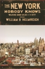The New York Nobody Knows: Walking 6,000 Miles in the City Cover Image