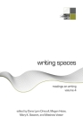 Writing Spaces: Readings on Writing Volume 4 By Dana Driscoll (Editor), Megan Heise (Editor), Mary Stewart (Editor) Cover Image