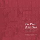 The Power of the Plan: Building a University in Historic Columbia, South Carolina By Richard F. Galehouse, Patrick Phillips (Foreword by) Cover Image