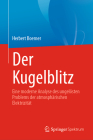 Der Kugelblitz: Eine moderne Analyse des ungelösten Problems der atmosphärischen Elektrizität By Herbert Boerner Cover Image