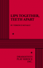 Lips Together, Teeth Apart By Terrence McNally Cover Image