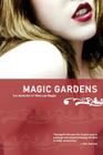 Magic Gardens: The Memoirs of Viva Las Vegas Cover Image