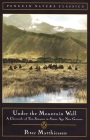 Under the Mountain Wall: A Chronicle of Two Seasons in Stone Age New Guinea (Classic, Nature, Penguin) By Peter Matthiessen Cover Image