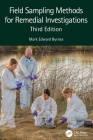 Field Sampling Methods for Remedial Investigations By Mark Edward Byrnes Cover Image