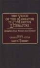 The Voice of the Narrator in Children's Literature: Insights from Writers and Critics (Contributions to the Study of World Literature #28) By Charlott Otten, Gary D. Schmidt Cover Image