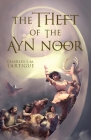 The Theft of the Ayn Noor By Charles L. M. Lartigue Cover Image