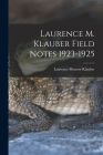 Laurence M. Klauber Field Notes 1923-1925 Cover Image