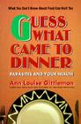 Guess What Came to Dinner: Parasites and Your Health By Ann Louise Gittleman Cover Image