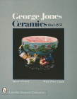 George Jones Ceramics 1861-1951 (Schiffer Book for Collectors) Cover Image