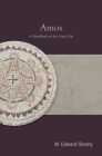 Amos: A Handbook on the Greek Text By W. Edward Glenny Cover Image