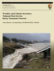 Weather and Climate Inventory National Park Service Rocky Mountain Network By Kelly T. Redmond, David B. Simeral, National Park Service (Editor) Cover Image