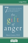 The Gift of Anger: Seven Steps to Uncover the Meaning of Anger and Gain Awareness, True Strength, and Peace (16pt Large Print Edition) By Marcia Cannon Cover Image