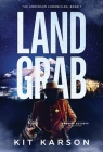 Land Grab: A Sheriff Elliot Mystery By Kit Karson Cover Image