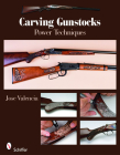 Carving Gunstocks: Power Techniques Cover Image