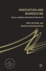 Innovation and Biomedicine: Ethics, Evidence and Expectation in HIV (Health) Cover Image