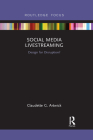 Social Media Livestreaming: Design for Disruption? (Disruptions) Cover Image