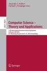 Computer Science - Theory and Applications: 11th International Computer Science Symposium in Russia, Csr 2016, St. Petersburg, Russia, June 9-13, 2016 By Alexander S. Kulikov (Editor), Gerhard J. Woeginger (Editor) Cover Image