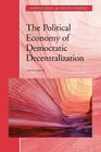 The Political Economy of Democratic Decentralization (Directions in Development) By James Manor Cover Image