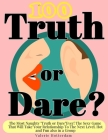 Truth Or Dares?: The Most Naughty 