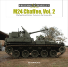 M24 Chaffee, Vol. 2: Chaffee-Based Vehicle Variants in the Korean War (Legends of Warfare: Ground #20) By David Doyle Cover Image