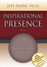 Inspirational Presence: The Art of Transformational Leadership Cover Image