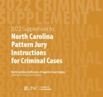 June 2022 Supplement to North Carolina Pattern Jury Instructions for Criminal Cases By Shea Riggsbee Denning Cover Image