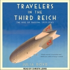 Travelers in the Third Reich Lib/E: The Rise of Fascism: 1919-1945 Cover Image