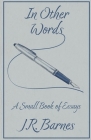 In Other Words By J. R. Barnes Cover Image
