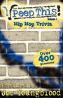 Peep This! Hip Hop Trivia Volume 1 By Joe Youngblood Cover Image