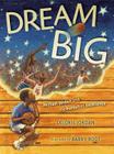 Dream Big: Michael Jordan and the Pursuit of Excellence By Deloris Jordan, Barry Root (Illustrator) Cover Image