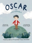 Oscar the Unstoppable: A story about Hirschsprung's Disease Cover Image