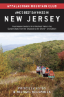 Amc's Best Day Hikes in New Jersey: Four-Season Guide to 50 of the Best Trails in the Garden State, from the Skylands to the Shore By Appalachian Mountain Club (Editor), Priscilla Estes, Michael McCormick Cover Image