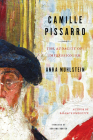 Camille Pissarro: The Audacity of Impressionism By Anka Muhlstein, Adriana Hunter (Translated by) Cover Image