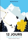 12 jours: Histoires de jours en or By Michel Roche Cover Image