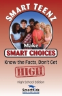 Smart Teenz Makes Smart Choices, Know the facts, don't get high Cover Image