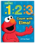 Sesame Street: 1 2 3 Count with Elmo!: A Look, Lift & Learn Book (Look, Lift & Learn Books #1) Cover Image