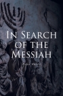 In Search of the Messiah By Peter Hardy Cover Image