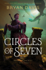 Circles of Seven (Dragons in Our Midst #3) By Bryan Davis Cover Image