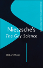 Nietzsche's Gay Science By Robert Miner Cover Image