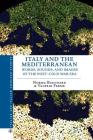 Italy and the Mediterranean: Words, Sounds, and Images of the Post-Cold War Era (Italian and Italian American Studies) By N. Bouchard, V. Ferme Cover Image