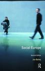 Social Europe (Longman Sociology) By Joe Bailey Cover Image