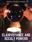 Clairvoyance and Occult Powers Cover Image